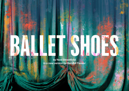 First major adaptation of BALLET SHOES at the National Theatre this festive season