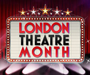 London Theatre Month